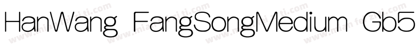 HanWang FangSongMedium Gb5字体转换